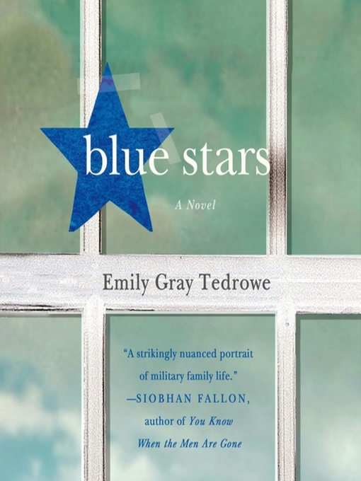 Title details for Blue Stars by Emily Gray Tedrowe - Available